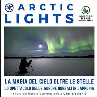 Arctic Lights - la magia del cielo oltre le stelle