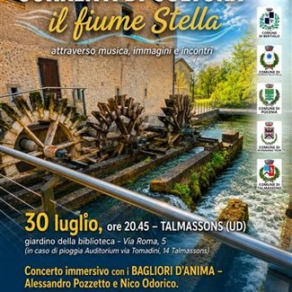 Correnti di Cultura: il fiume Stella attraverso musica, immagini e incontri