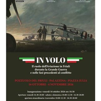 IN VOLO: il ruolo dell'aviazione Civile in Friuli durante la Grande Guerra